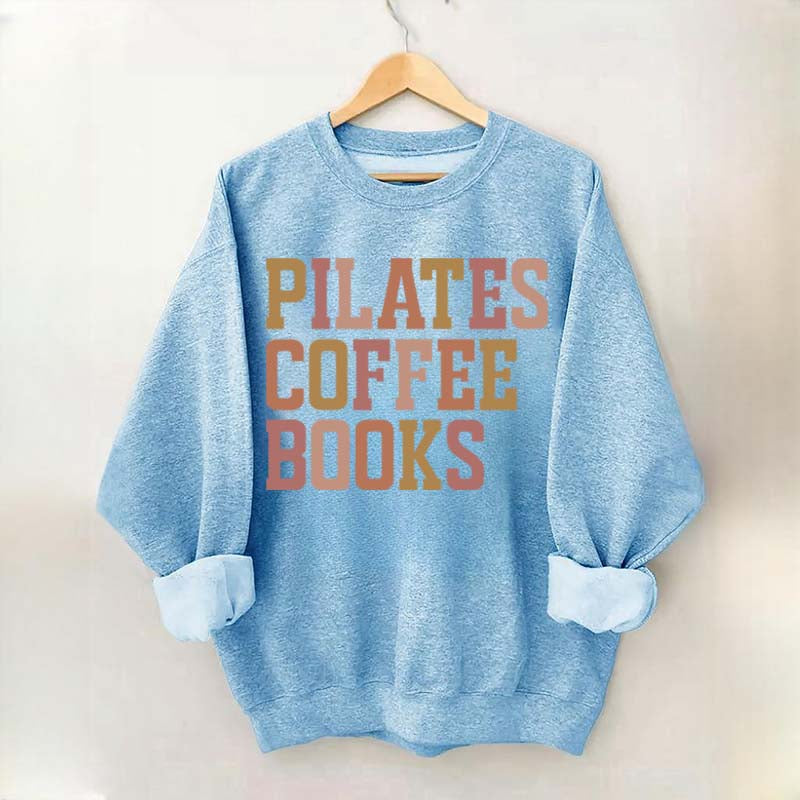 Pilates Coffee Books Sweatshirt