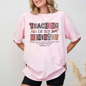 Teaching Is My Ministry T-Shirt