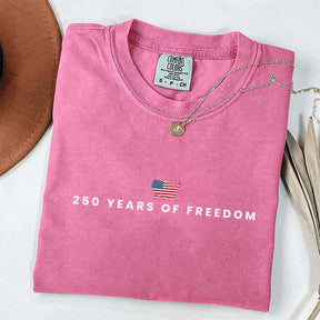 250 Years Of Freedom USA Anniversary T-Shirt