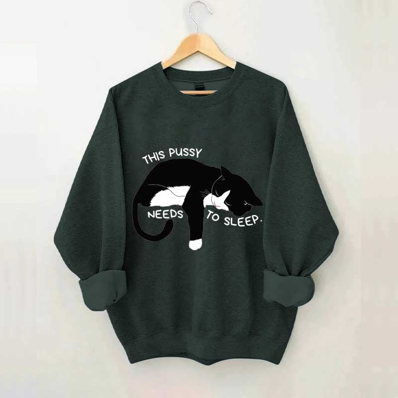 This Cat Needs To Sleep Sweatshirt