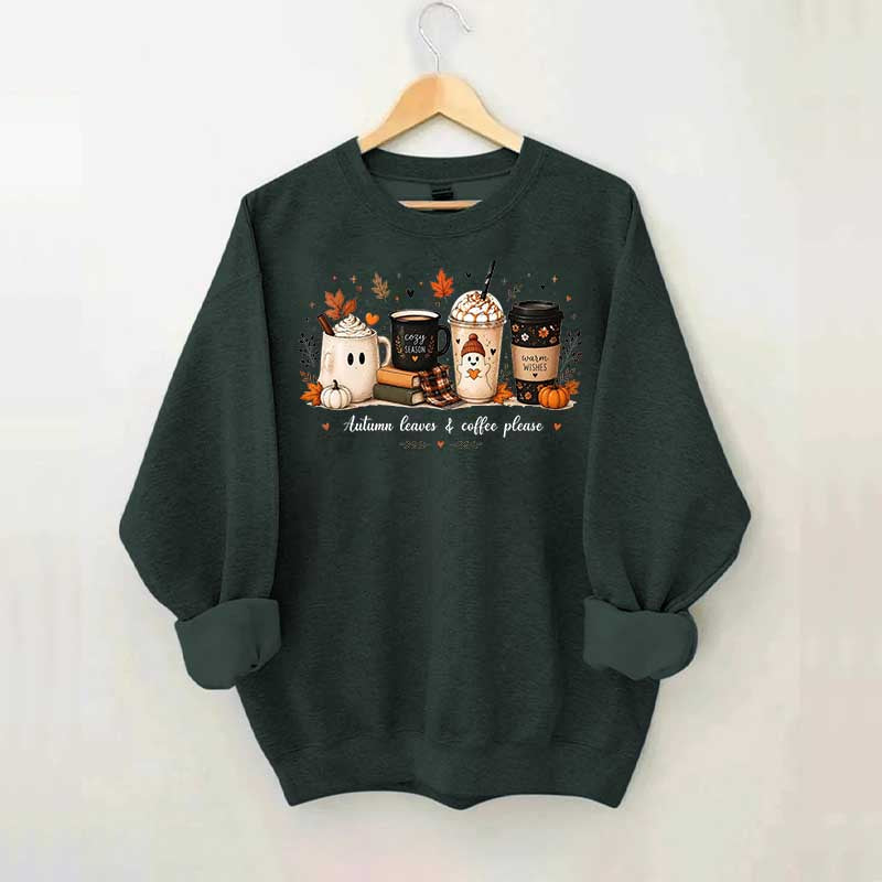 Autumn Leaves and Coffee Please Fall Sweatshirt