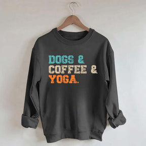 Dog Coffee Yoga Sweatshirt