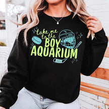 Take Me to the Boy Aquarium Hockey Sweatshirt