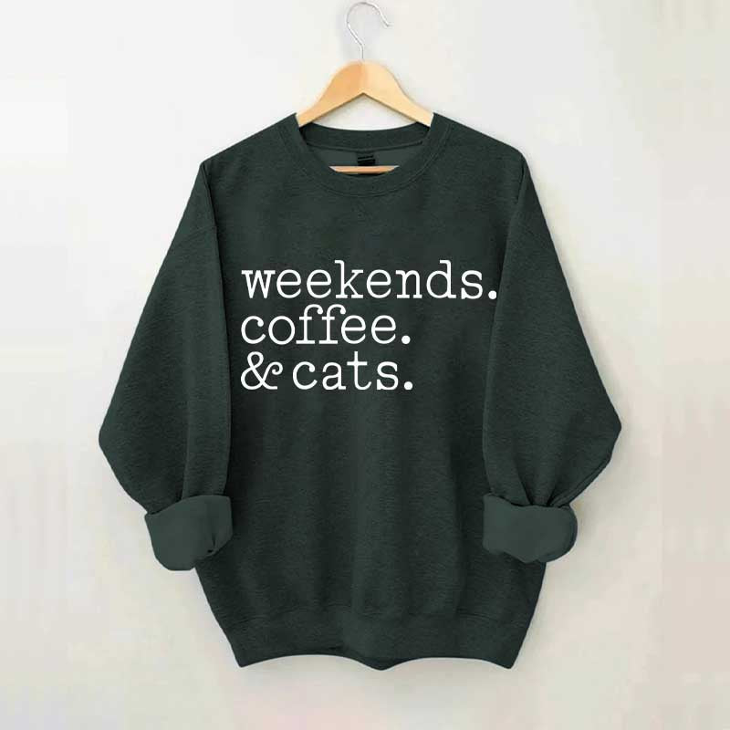 Weekends Coffee and Cats Sweatshirt