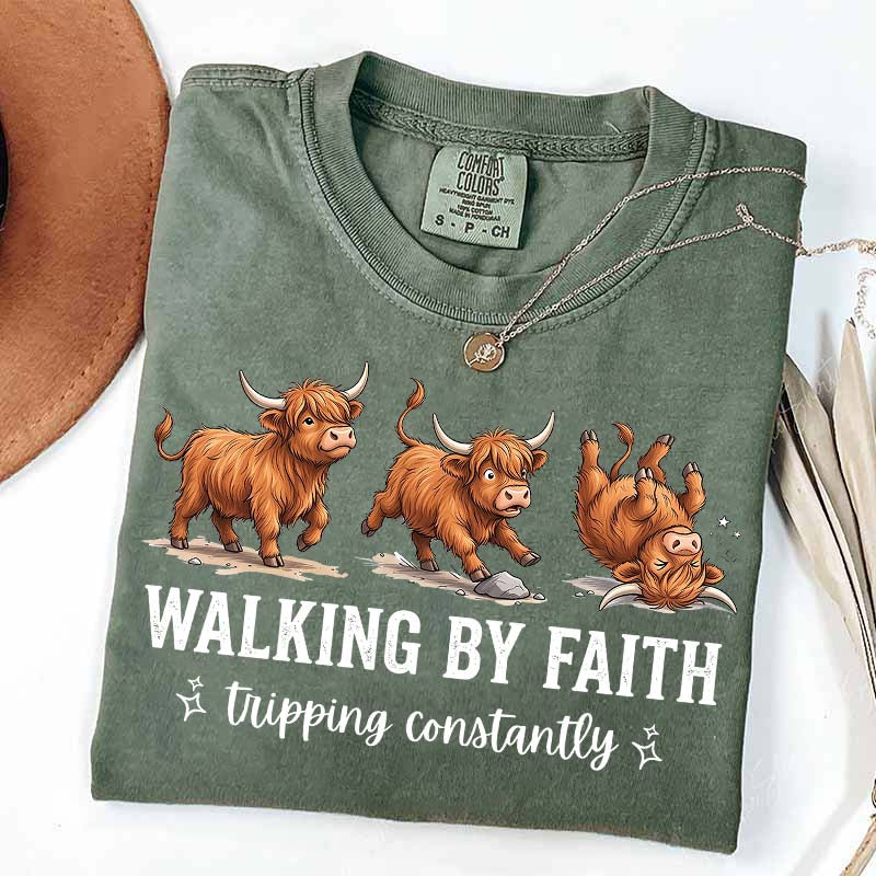 Highland Cow Walking By Faith Tripping Constantly T-Shirt