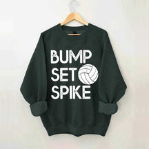 Bump Set Spike Volleyball Sweatshirt