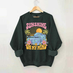 Sunshine On My Mind Sweatshirt