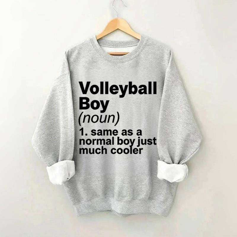 Volleyball Boy Definition Funny Sweatshirt