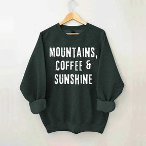 Mountain Coffee And Sunshine Sweatshirt