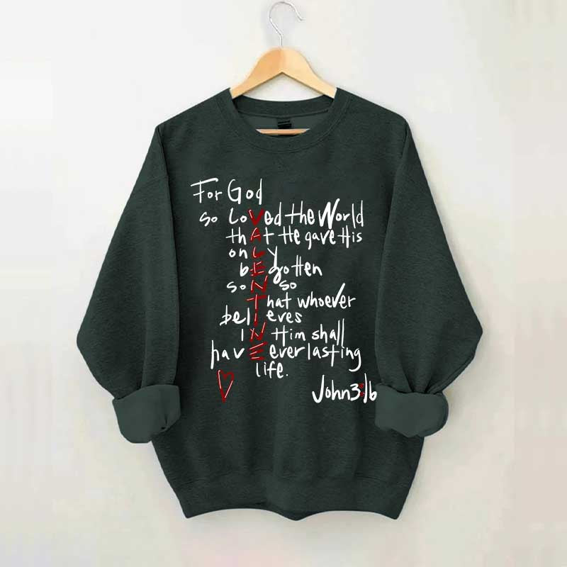 For God So Loved The World Sweatshirt