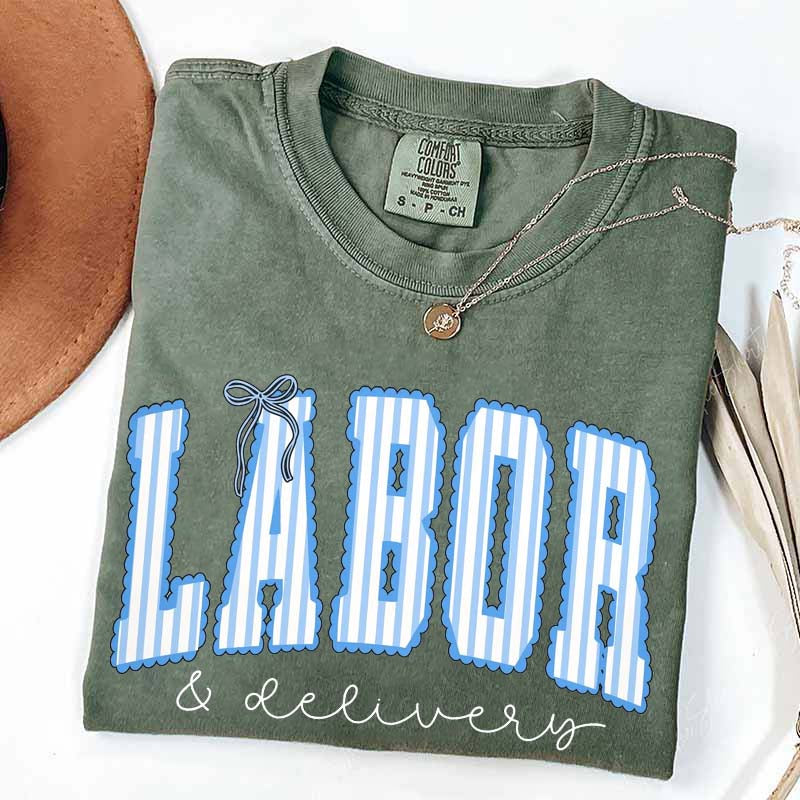 Labor and Delivery T-Shirt