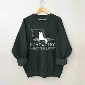 Sarcastic Cat Don't Worry Sweatshirt