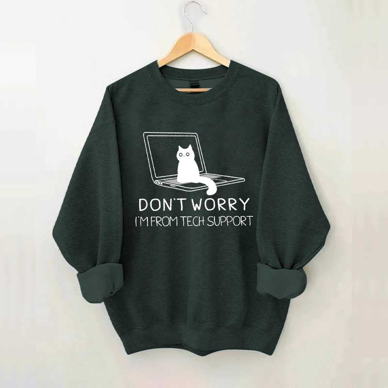 Sarcastic Cat Don't Worry Sweatshirt