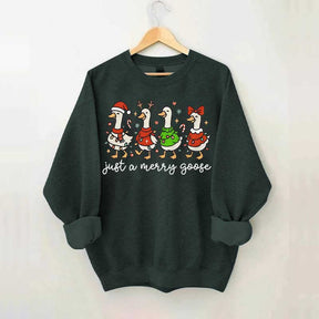 Christmas Just a Merry Goose Sweatshirt