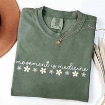 Movement Is Medicine Floral T-Shirt