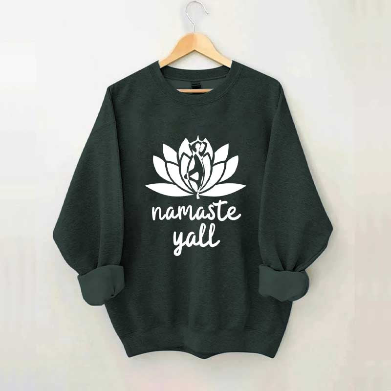 Namaste Y'all Yoga Sweatshirt