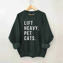 Lift Heavy Pet Cats Sweatshirt