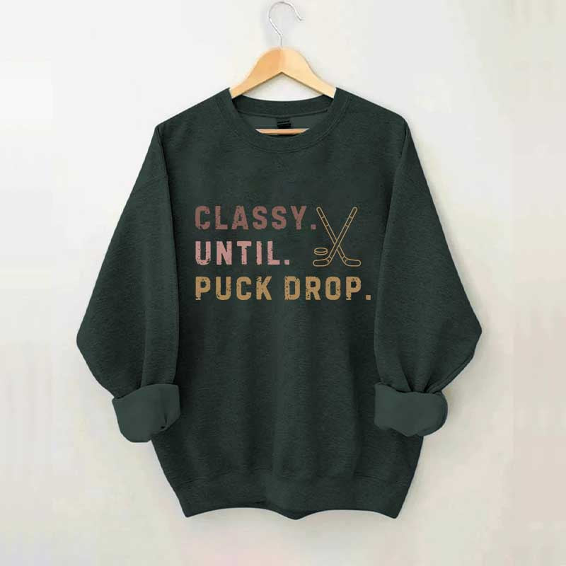 Retro Classy Until Puck Drop Sweatshirt