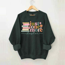 Just One More Chapter Reading Sweatshirt