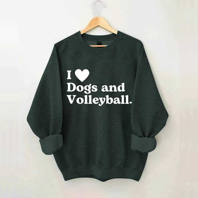 I Love Dogs and Volleyball Sweatshirt