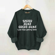 Sister Aunt Great Aunt Sweatshirt