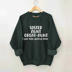 Sister Aunt Great Aunt Sweatshirt