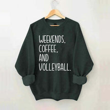 Weekend Coffee And Volleyball Sweatshirt