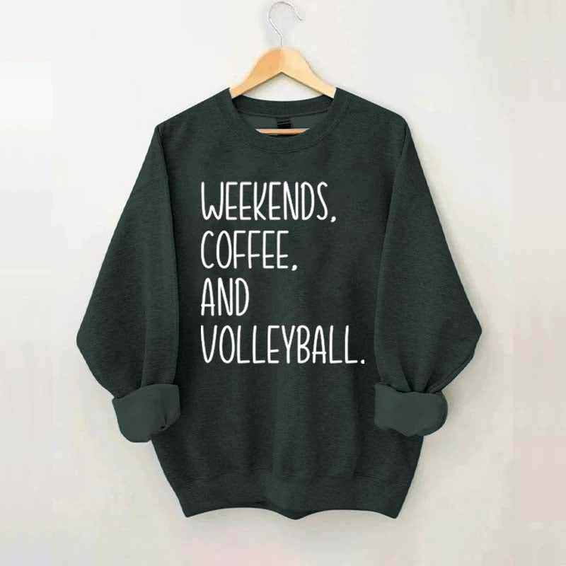 Weekend Coffee And Volleyball Sweatshirt