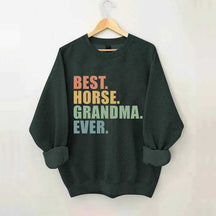 Best Horse Grandma Ever Sweatshirt