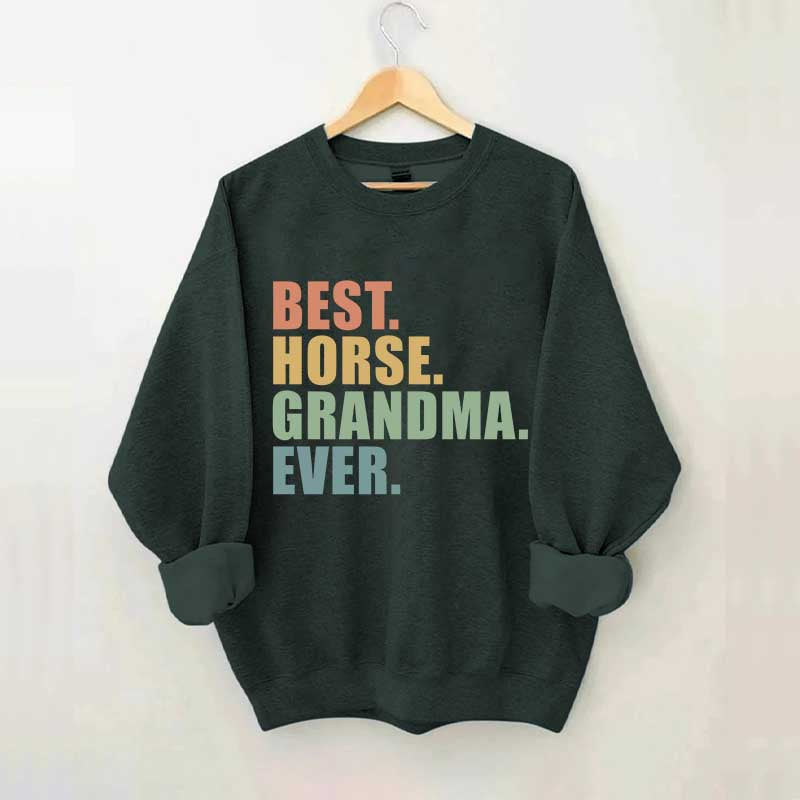 Best Horse Grandma Ever Sweatshirt