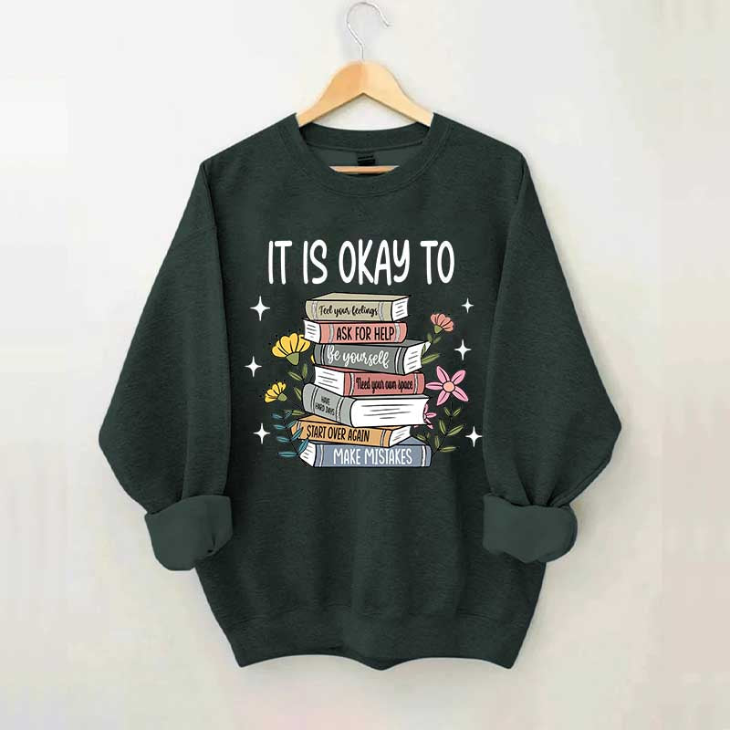 It's Okay Mental Health Matter Book Sweatshirt