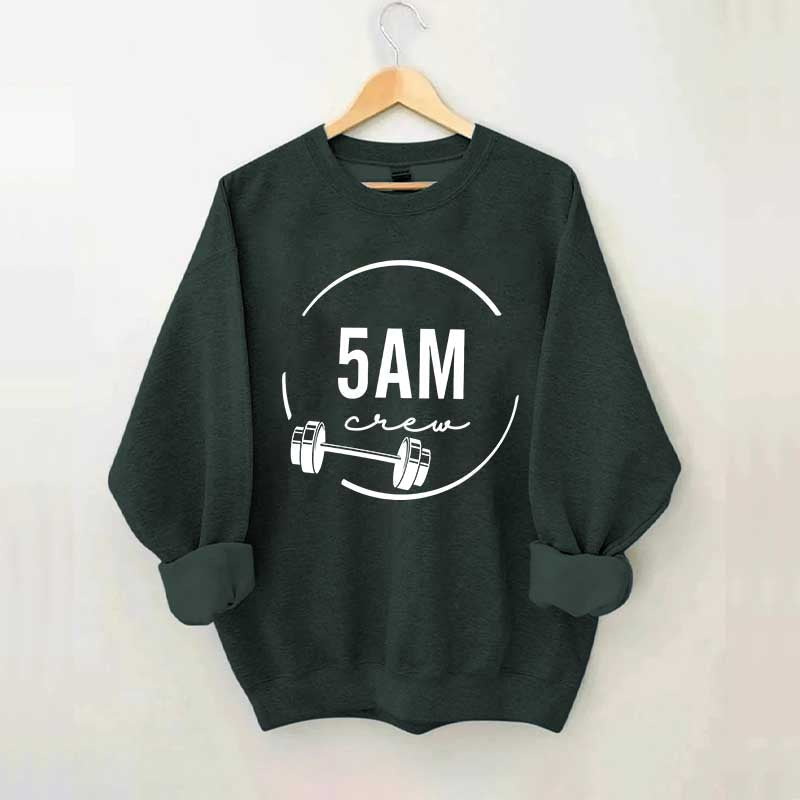 5am Workout Squad Gym Sweatshirt