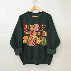 Christian Jesus Is The Reason Christmas Sweatshirt