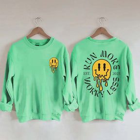 Run More Worry Less 2025 Sweatshirt