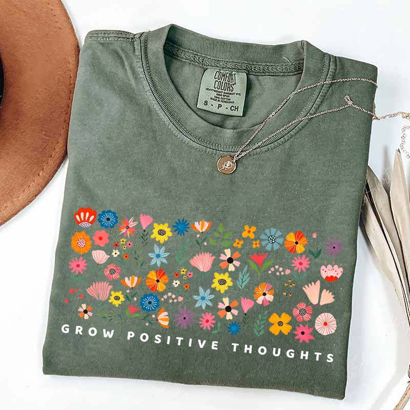 Grow Positive Thoughts Wildflower Cute T-Shirt