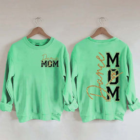 Dance Mom My Heart Is On That Stage Sweatshirt