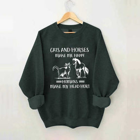 Cats And Horses Make Me Happy Sweatshirt