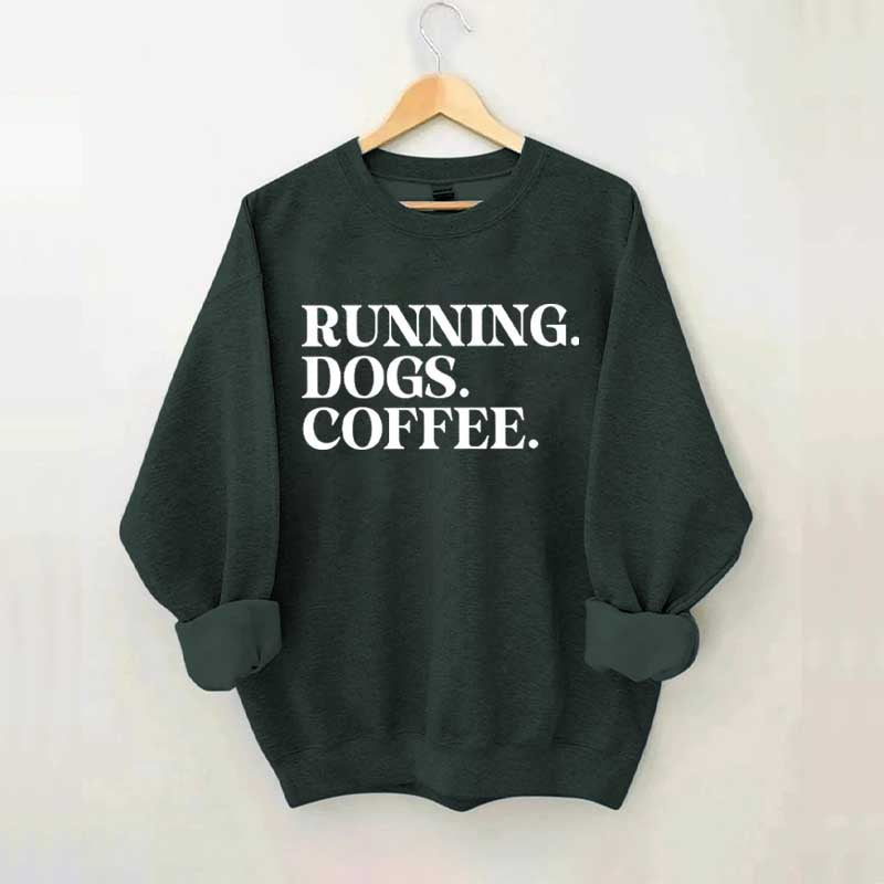 Running Dogs and Coffee Sweatshirt