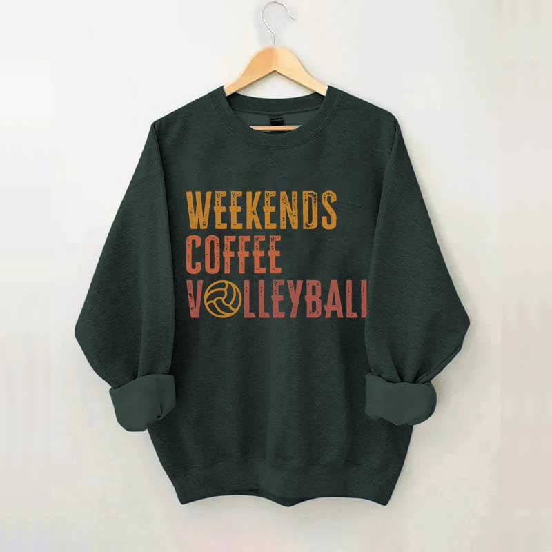 Weekends Coffee Volleyball Cute Sweatshirt