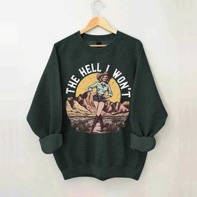The Hell I Won't Retro Women's Rights Sweatshirt