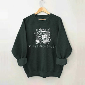 Reading Feels Like Loving You Sweatshirt