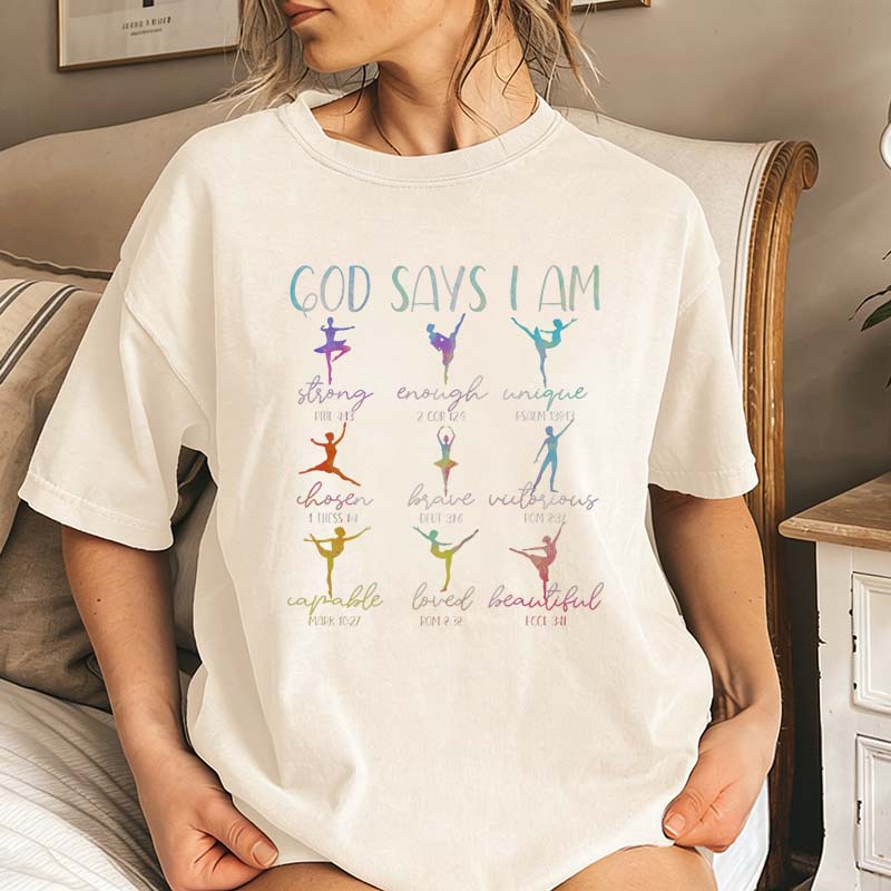 God Says I Am Dancer T-Shirt