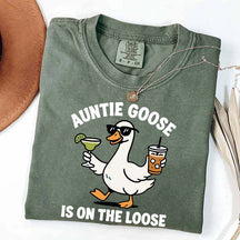 Auntie Goose Is On The Loose T-Shirt