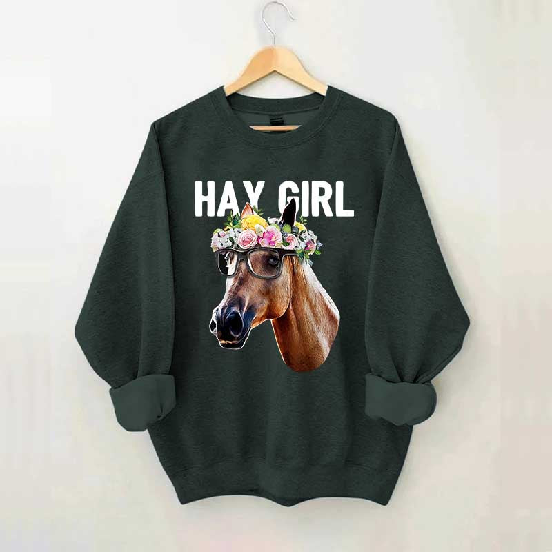 Hay Girl Horse Lover Farmer Sweatshirt