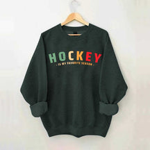 Cute Hockey Is My Favorite Season Sweatshirt