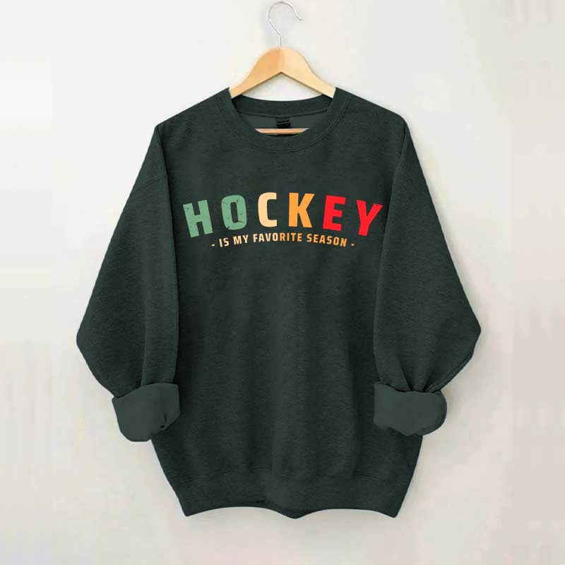 Cute Hockey Is My Favorite Season Sweatshirt