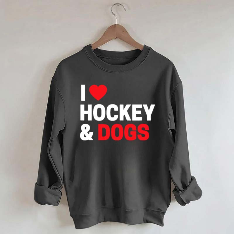 I Love Hockey & Dogs Sweatshirt