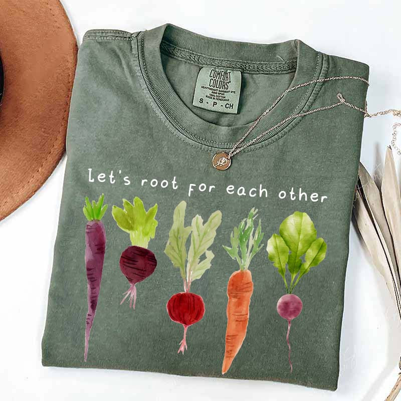 Comfort Color Lets Roots For Each Other T-Shirt
