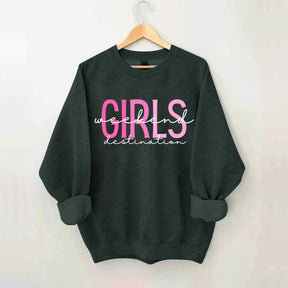 Girls Weekend Destination Trip Sweatshirt