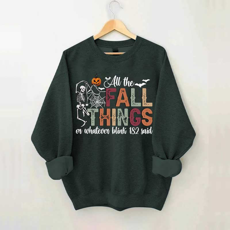All The Fall Things Halloween Sweatshirt